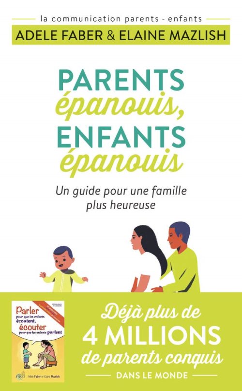 Parents épanouis, enfants épanouis : Un guide pour une famille heureuse Parents épanouis, enfants épanouis : Un guide pour une famille heureuse