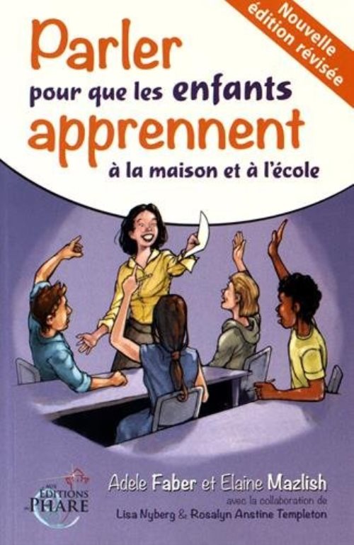 Parler pour que les enfants apprennent à la maison et à l'école Parler pour que les enfants apprennent à la maison et à l'école
