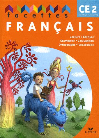Facettes francais ce2 ed. 2009 - manuel de l'eleve + memo