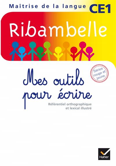 Ribambelle ce1 series rouge et jaune - mes outils pour ecrire ed.2010 (lot de 5 exemplaires)