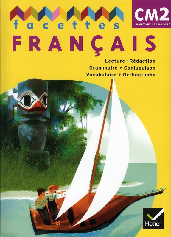 Facettes francais cm2 ed. 2011 - manuel de l'eleve + memo