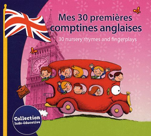 Mes 30 premieres comptines anglaises