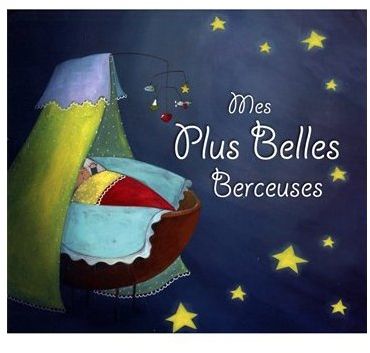Mes plus belles berceuses