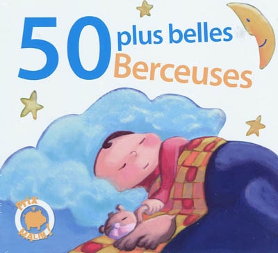 50 plus belles berceuses