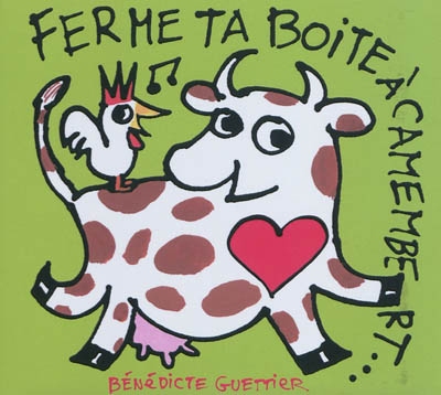 Ferme ta boite a camembert