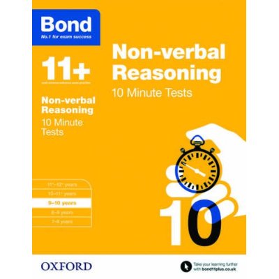 Bond 11+: Non-verbal Reasoning 10 Minute Tests: 9-10 years