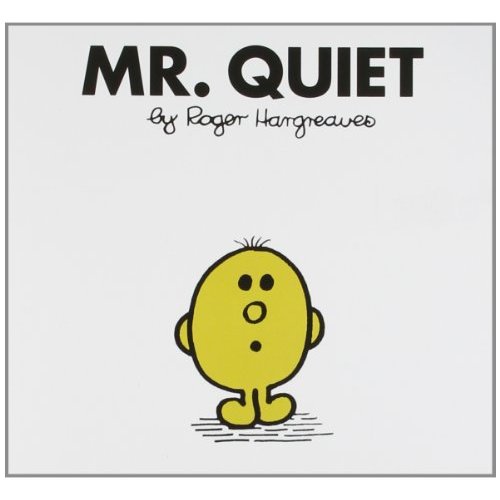 Mr quiet