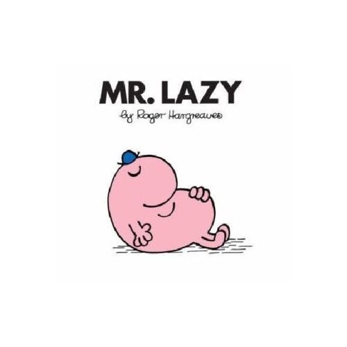 Mr. lazy