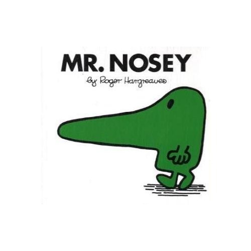 Mr. nosey