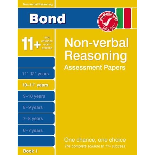 (ne pas utiliser) bond non-verbal reasoning assessment papers 10-11+ years book 1
