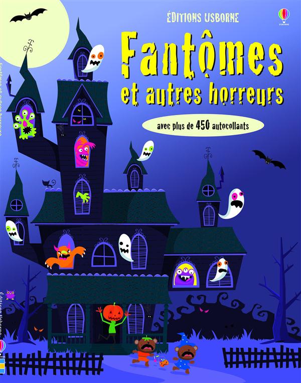 Fantomes et autres horreurs - avec plus de 450 autocollants