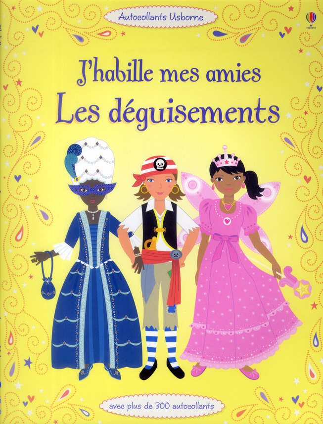 J'habile mes amies - les deguisements - autocollants usborne