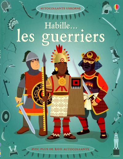 Habille... les guerriers - autocollants usborne