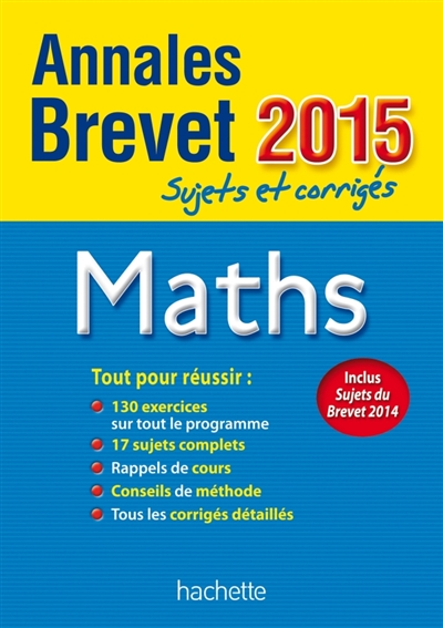 Annales brevet 2015 sujets et corriges - maths