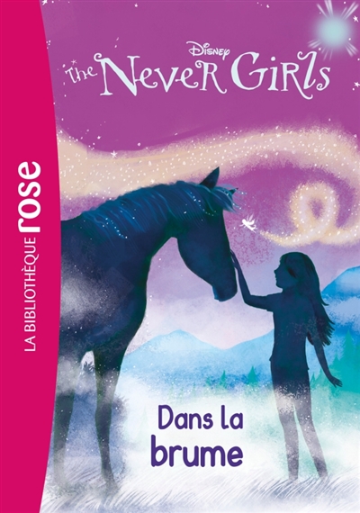 The never girls - t04 - the never girls 04 - dans la brume