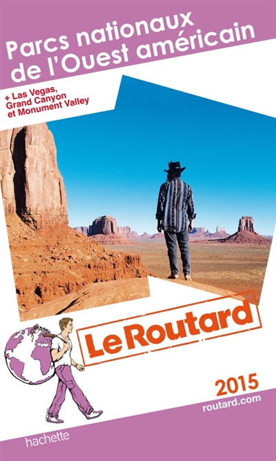 Guide du routard parcs nationaux de l'ouest americain 2015
