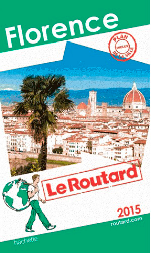 Guide du routard florence 2015