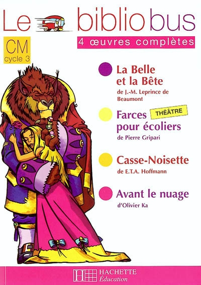 Le bibliobus n 4 cm - la belle et la bete - livre de l'eleve - ed.2004 - 4 oeuvres completes