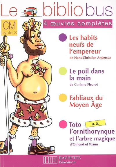 Le bibliobus n 7 cm - les habits neufs de l'empereur - livre de l'eleve - ed.2005