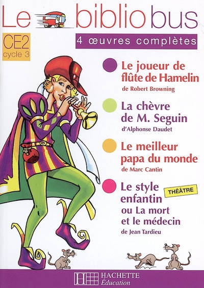 Le bibliobus n 8 ce2 - le joueur de flute de hamelin - livre de l'eleve - ed.2005