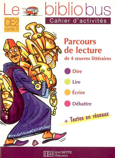 Le bibliobus n 15 ce2 - ali baba et les 40 voleurs - cahier d'activites - ed.2006