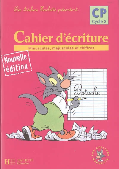 Les ateliers hachette max, jules et leurs copains cp - cahier d'ecriture - ed.2006