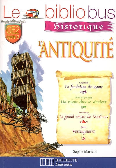 Le bibliobus n 21 ce2 - l'antiquite - livre de l'eleve - ed.2007