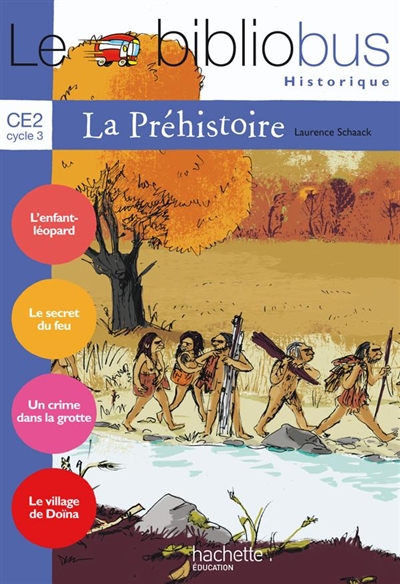 Le bibliobus n 26 ce2 - la prehistoire - livre de l'eleve - ed.2008