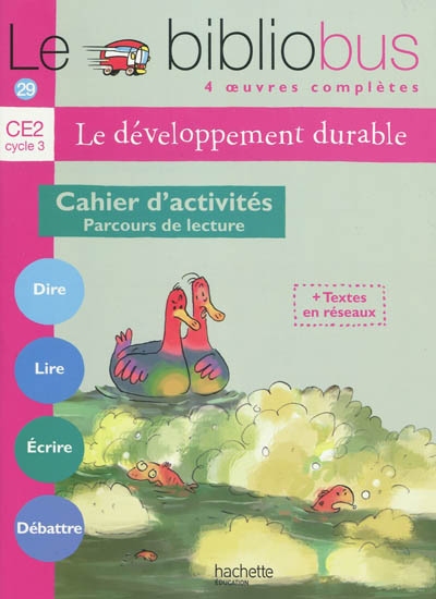 Le bibliobus n 29 ce2 - le developpement durable - cahier d'activites - ed.2009