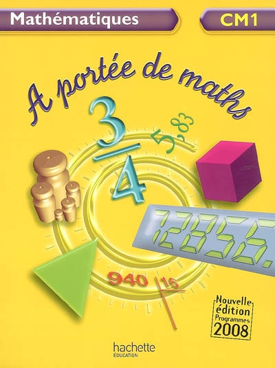 A portee de maths cm1 - livre de l'eleve - ed.2009
