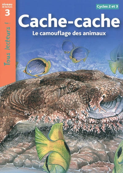 Cache-cache - le camouflage des animaux niveau 3 - tous lecteurs ! - ed.2010