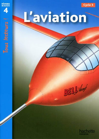 L'aviation niveau 4 - tous lecteurs ! - ed.2010