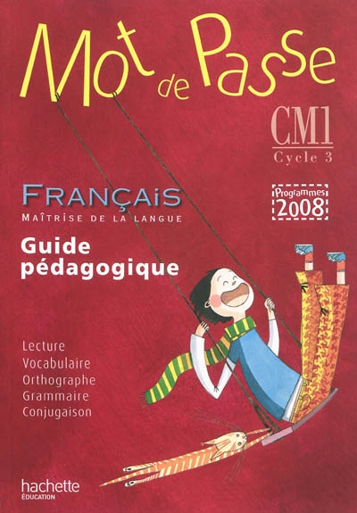 Mot de passe francais cm1 - guide pedagogique + cd audio - ed.2010