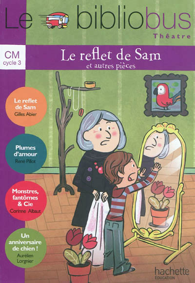 Le bibliobus n 35 cm - le reflet de sam - livre de l'eleve - ed. 2012