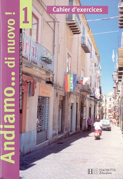 Andiamo...di nuovo! 1 - italien - cahier d'exercices - edition 2005