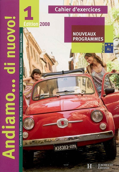 Andiamo...di nuovo ! 1 - italien - cahier d'activites - nouvelle edition 2008