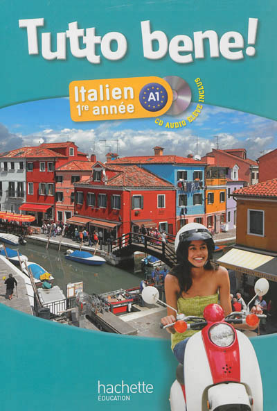 Tutto bene 1e annee - italien - livre de l'eleve + cd audio inclus - edition 2013 - lp