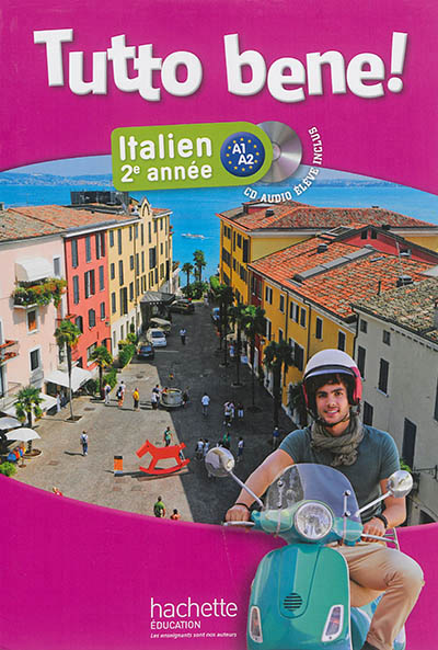 Tutto bene! 2e annee - italien - livre de l'eleve + cd audio eleve inclus - edition 2014 - lp
