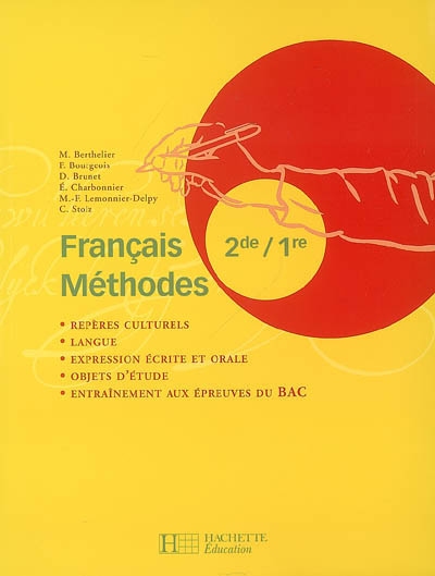Francais methodes 2de / 1re - livre de l'eleve - edition 2007