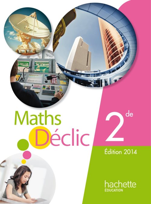 Mathematiques declic 2de grand format - edition 2014