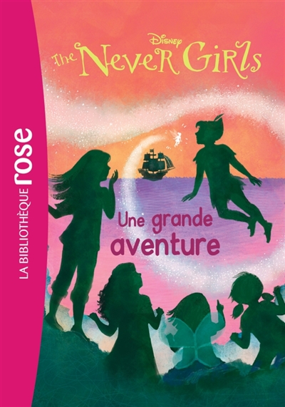 The never girls 08 - une grande aventure - t8