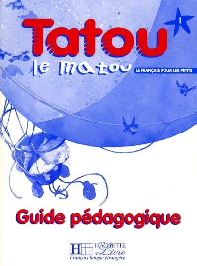 Tatou le matou 1 - guide pedagogique