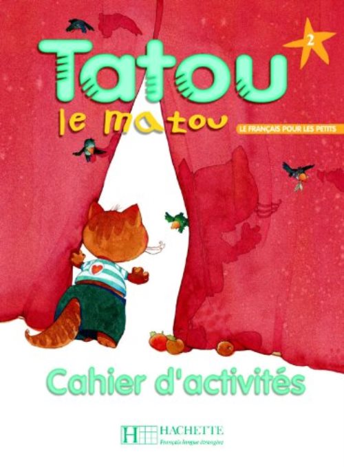 Tatou le matou 2 - cahier d'activites
