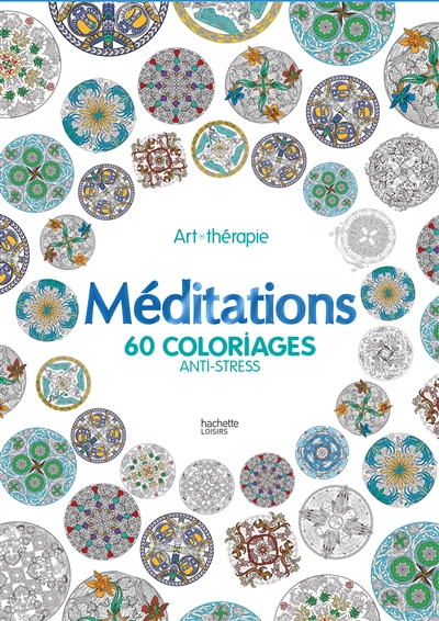 Meditations - 60 coloriages anti-stress