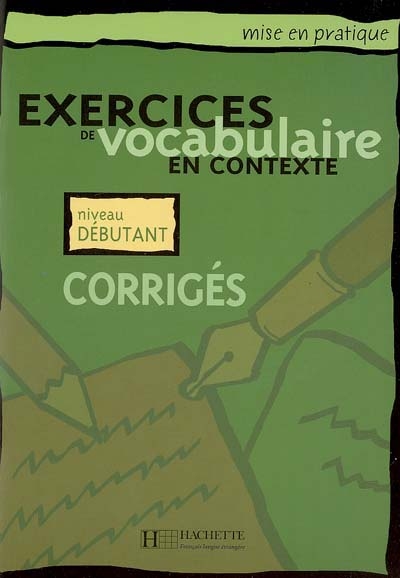 Mise en pratique vocabulaire - debutant - corriges