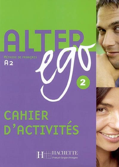 Alter ego 2 - cahier d'activites