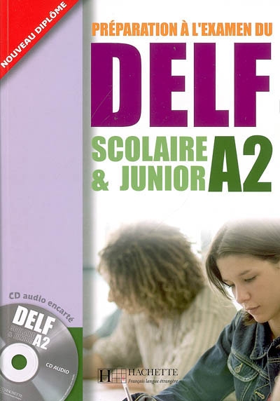Delf a2 scolaire et junior + cd audio - delf scolaire et junior - delf a2 scolaire et junior + cd au