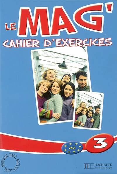 Le mag' 3 - cahier d'exercices
