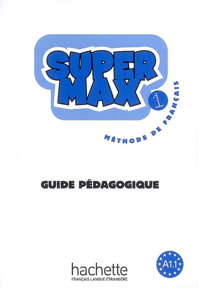 Super max 1 - guide pedagogique