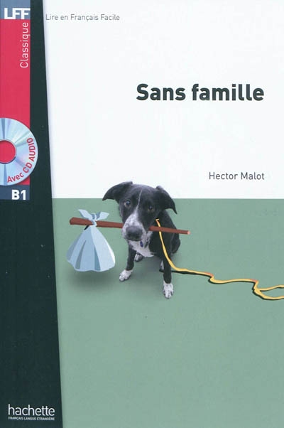 Classiques - t01 - sans famille - b1 Classiques - t01 - sans famille - b1